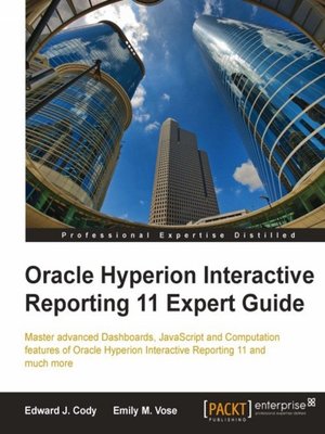 cover image of Oracle Hyperion Interactive Reporting 11 Expert Guide